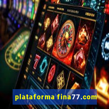 plataforma fina77.com